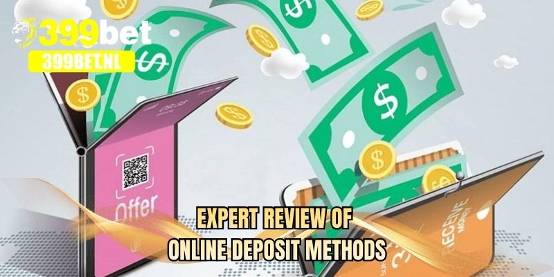 Expert review of online deposit methods 