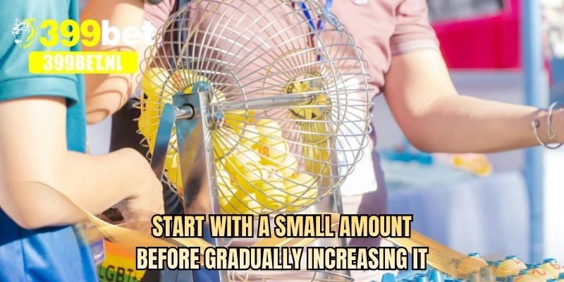 Start with a small amount before gradually increasing it